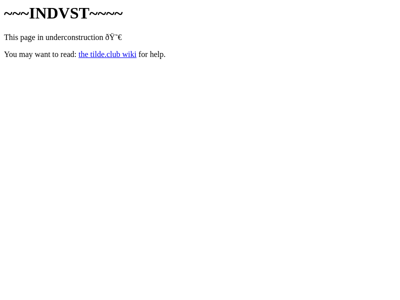 Screenshot of ~indvst