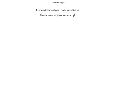 Screenshot of ~januszspiewa