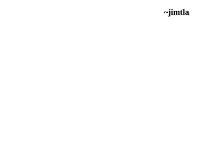 Screenshot of ~jimtla